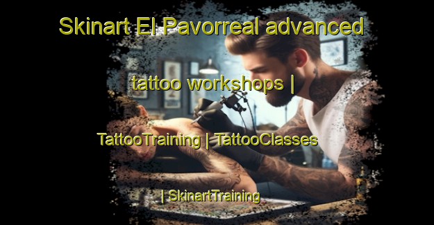 Skinart El Pavorreal advanced tattoo workshops | TattooTraining | TattooClasses | SkinartTraining-Mexico